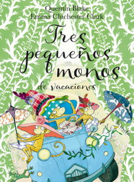 SIRUELA, Tres pequeños monos de vacaciones, Quentin Blake - SIRUELA
