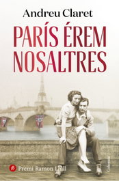 COLUMNA EDICIONS, París érem nosaltres. - Andreu Claret