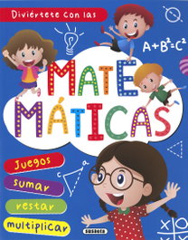 SUSAETA EDICIONES, DIVIERTETE CON LAS MATEMATICAS
