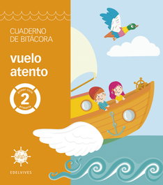 EDELVIVES, Proyecto Alas - 2 primaria. Cuaderno de bitácora - vuelo atento
