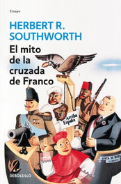 DEBOLSILLO, El mito de la cruzada de Franco