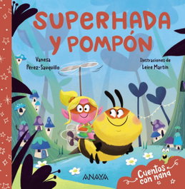 ANAYA Superhada y Pompón