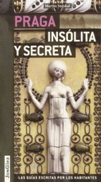JONGLEZ, Praga insólita y secreta - Martin Stejkal