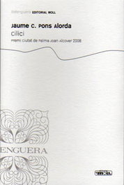 Cilici, Premi Ciutat de Palma 2008, Jaumec Pons Alorda - MOLL EDITORIAL