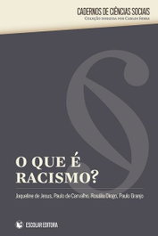 Que é Racismo, O?, Jaqueline de Jesus - ESCOLAR EDITORA