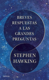 CRITICA, Breves respuestas a las grandes preguntas, Stephen Hawking - CRITICA