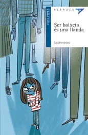 Ser baixeta és una llanda, Sara Fernández Sainz - EDELVIVES COMUNITAT VALENCIANA