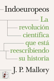 Indoeuropeos Revolución Científica, Mallory Jp - DESPERTA FERRO