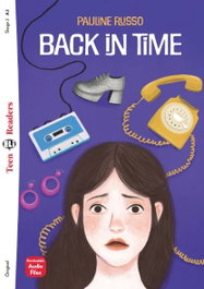 Back in time. (STG.2 A2). (TEEN READERS), Pauline Russo - ELI