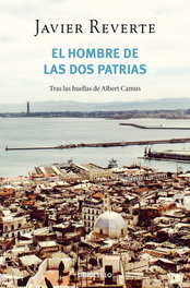 DEBOLSILLO, El hombre de las dos patrias, Javier Reverte