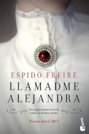 Llamadme Alejandra, Espido Freire - BOOKET