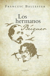 Los hermanos Bécquer, Francesc Ballester - AUTOGRAFIA