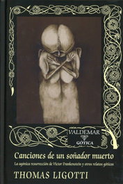 Canciones de un soñador muerto, Thomas Ligotti - VALDEMAR