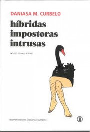 Hibridas impostoras intrusas, Daniasa M. Curbelo - Bellaterra