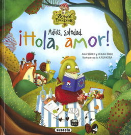 Adiós, soledad. ¡Hola, amor!, Ana Serna - SUSAETA EDICIONES