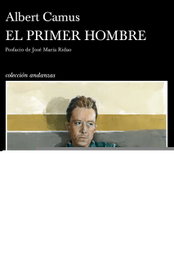 TUSQUETS, El primer hombre, Albert Camus - TUSQUETS