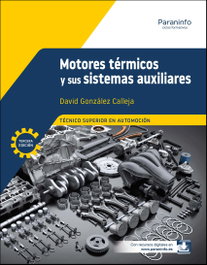 PARANINFO Motores térmicos y sus sistemas auxiliares 3.ª edición 2025, David González Calleja