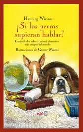 ¡Si los perros supieran hablar!, Henning Wiesner - EDAF EDITORIAL