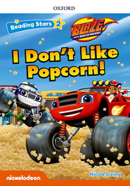Oxford University Press, Blaze I Don't Like Popcorn (+MP3 Pack) Reading Stars 2 - Margaret Whitfield