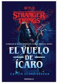 Penguin Random House Grupo Editorial, S.A.U. Stranger Things: El vuelo de Ícaro (Deb bolsillo)