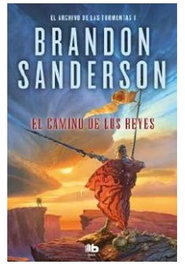 EL CAMINO DE LOS REYES (EL ARCHIVO DE LAS TORMENTAS I), BRANDON SANDERSON - Penguin Random House Grupo Editorial, S.A.U.