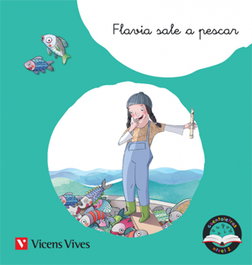 VICENS VIVES, Flavia sale a pescar - Cuentaletras