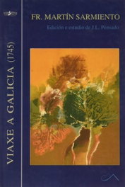 Viaxe a Galicia (1745), Martín Sarmiento - TOXOSOUTOS, S.L.