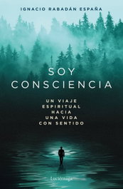 LUCIERNAGA EDICIONES, Soy consciencia - LUCIERNAGA EDICIONES