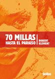 70 Millas Hasta El Paraiso, Klement Robert - TAKATUKA