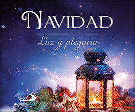 Navidad: Luz y plegaria, AA. VV. - SAN PABLO EDITORIAL