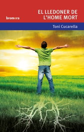 El lledoner de l'home mort, Toni Navarro Cucarella - BROMERA EDICIONS