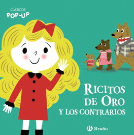 BRUÑO Clásicos Pop-Up. Ricitos de Oro y los contrarios