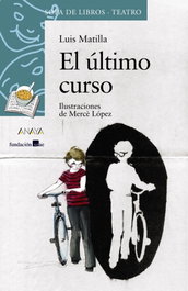 El último curso, Luis Matilla - ANAYA