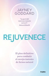 Rejuvenece, Jayney Goddard - GRIJALBO