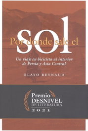 Por donde sale el sol, Olayo Mateo Reynaud - DESNIVEL
