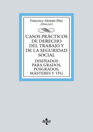 TECNOS, Casos prácticos de Derecho del Trabajo y de la Seguridad Social, Alemán Páez, Francisco