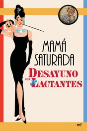 MARTINEZ ROCA, Desayuno con lactantes - Mamá Saturada