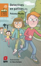 Detectives en patines, Paloma Muiña Merino - SM