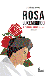 Rosa Luxemburgo, Michael Löwy - ALAMEDA