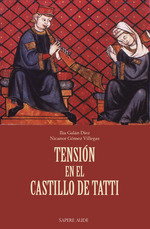 Tensión en el castillo de Tatti, Ilia Galán - SAPERE AUDE