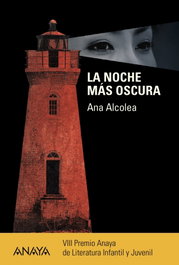 La noche más oscura, Ana Alcolea - ANAYA