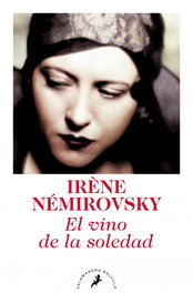 El vino de la soledad, Irène Nérovsky - SALAMANDRA BOLSILLO