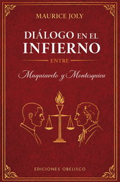 Diálogo en el infierno entre Maquiavelo y Montesquieu, OBELISCO EDICIONES - OBELISCO EDICIONES