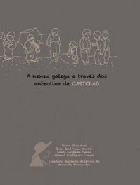 A NENEZ GALEGA A TRAVES DOS ANTEOLLOS DE CASTELAO, VV.AA. - DEPUTACION DE PONTEVEDRA