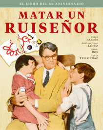 NOTORIOUS Matar un ruiseñor. El libro del 60 aniversario