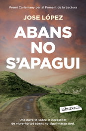 Abans no s'apagui, Jose López - LABUTXACA
