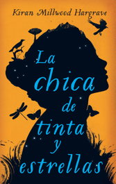 La chica de tinta y estrellas, Kiran Millwood Hargrave - Atico de Libros