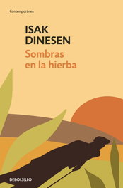 Sombras en la hierba, Isak Dinesen (Karen Blixen) - De bolsillo