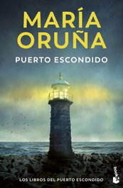 Puerto escondido (Los libros del Puerto Escondido), María Oruña - BOOKET