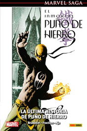 Panini España S.A. El inmortal Puño de Hierro 01. La última historia de Puño de Hierro (Marvel Saga 62)